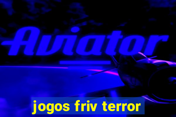 jogos friv terror